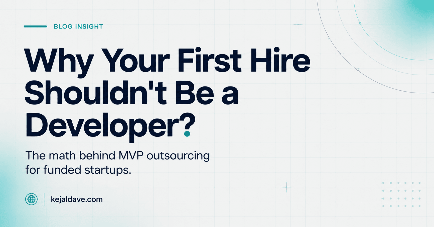 Why Your First Hire After Raising a Round Shouldn't Be a Developer?